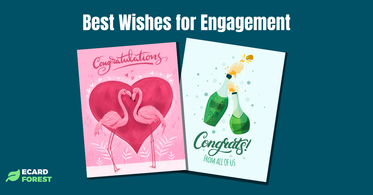 A list of the best wishes for engagement by EcardForest