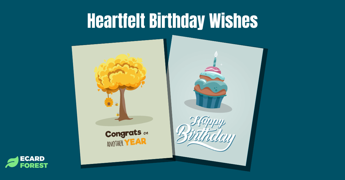 Heartfelt Birthday Wishes - 40+ Greeting Ideas