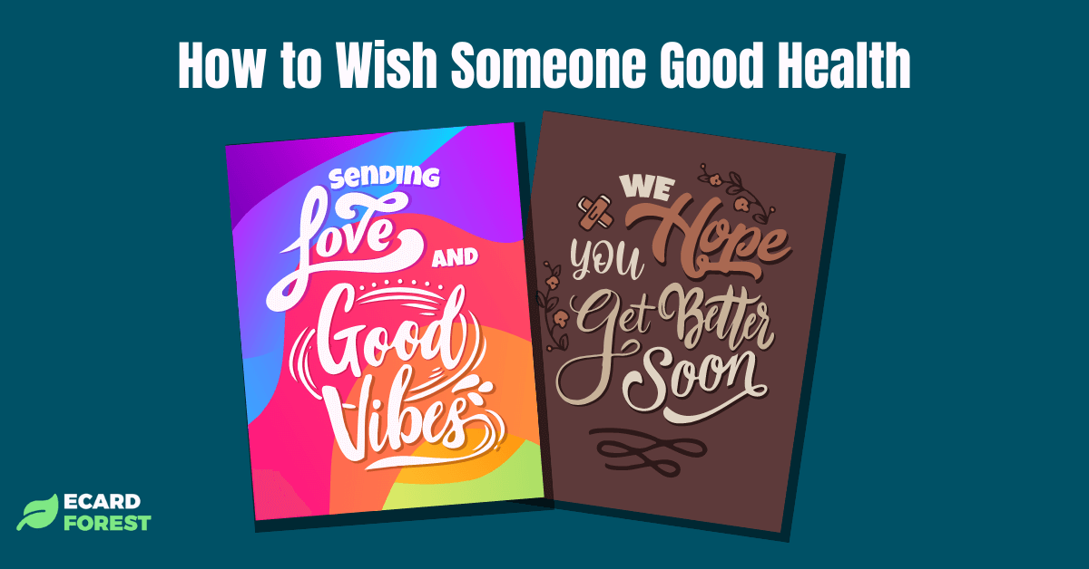 Ideas for how to wish someone good health