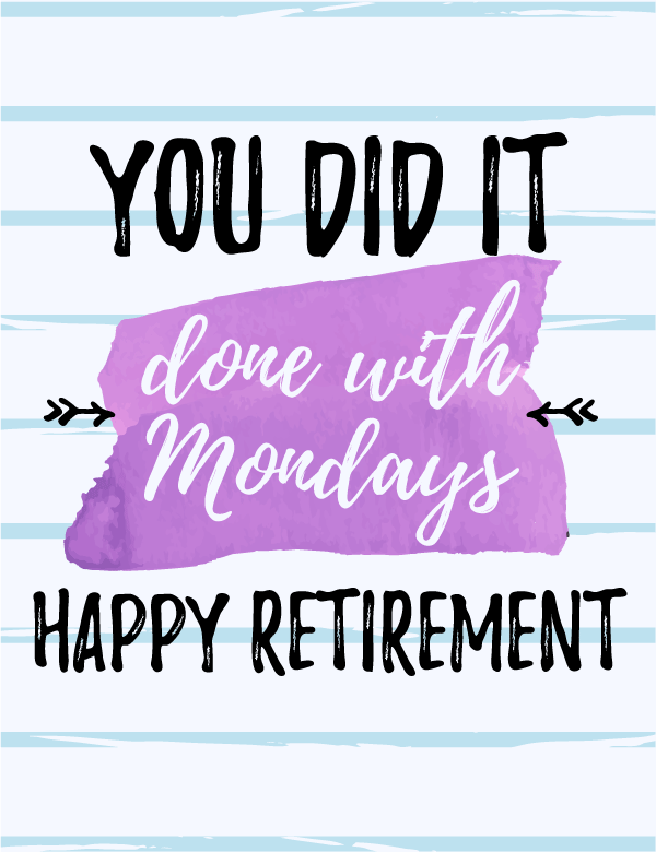 Funny ecard for retirement with text and stripes - done with Mondays.