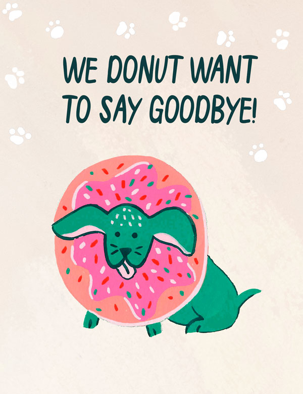 Donut want to say goodbye card, green dog stuck in a donut